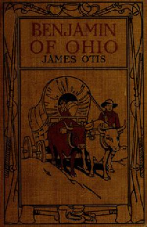 [Gutenberg 48344] • Benjamin of Ohio: A Story of the Settlement of Marietta